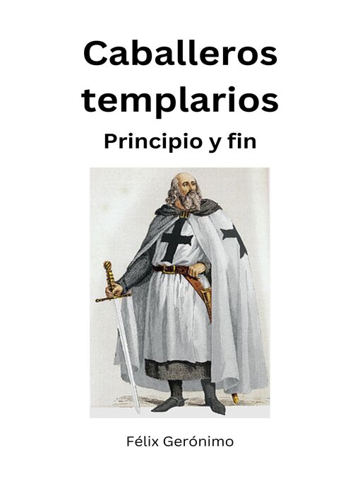 Title details for Caballeros templarios by Félix Gerónimo - Available